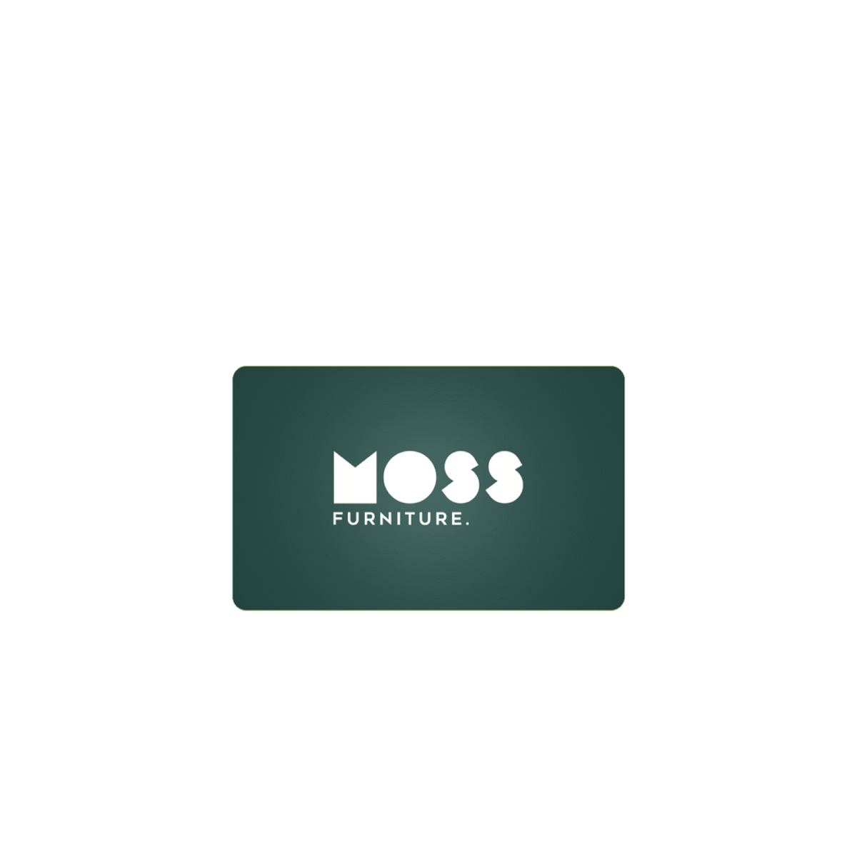 Moss Furniture Gift Card